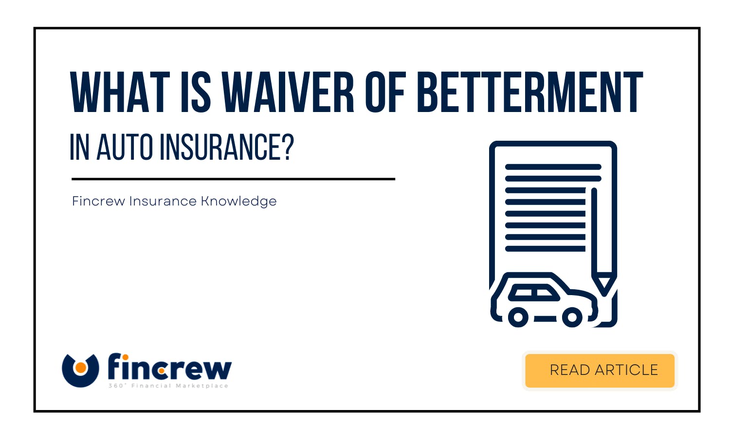 What Is Waiver Of Betterment In Auto Insurance