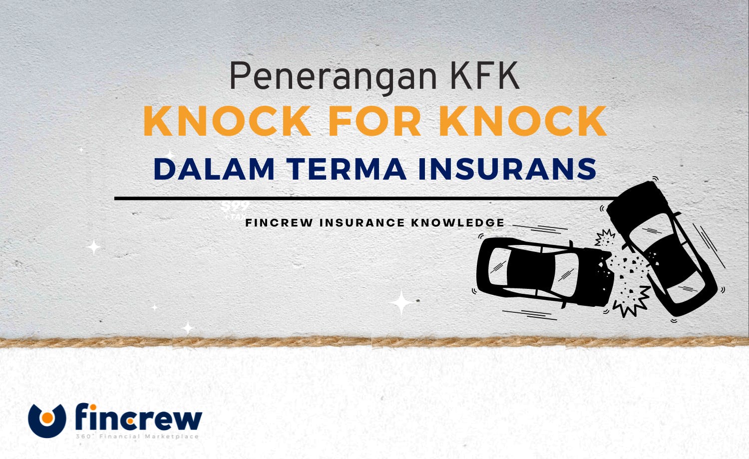 Maksud KFK (Knock For Knock) Dalam Terma Insurans