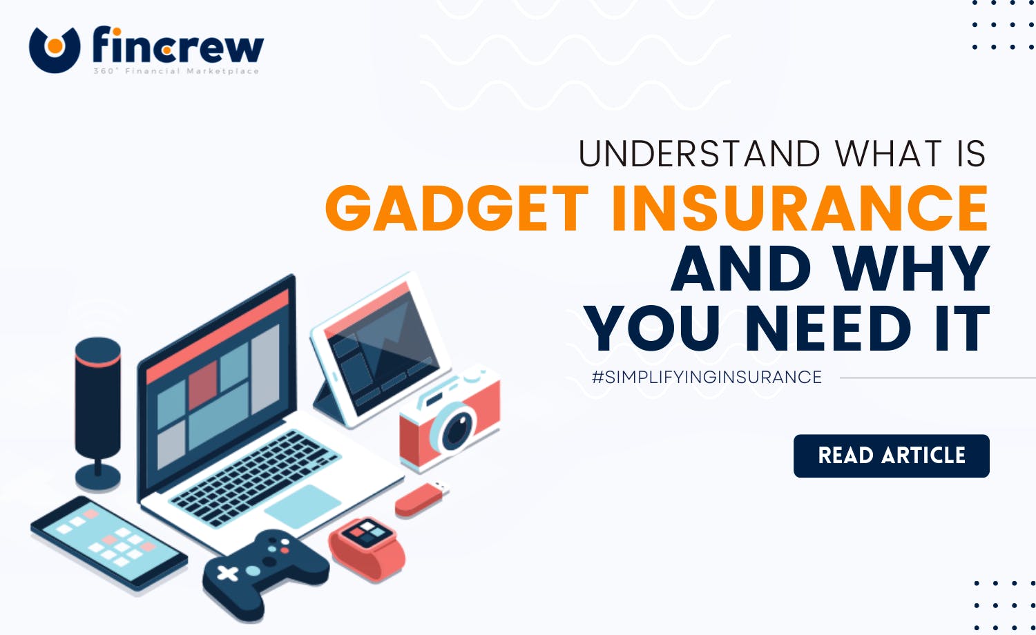 Understand Gadget Insurance And Why Would You Need One