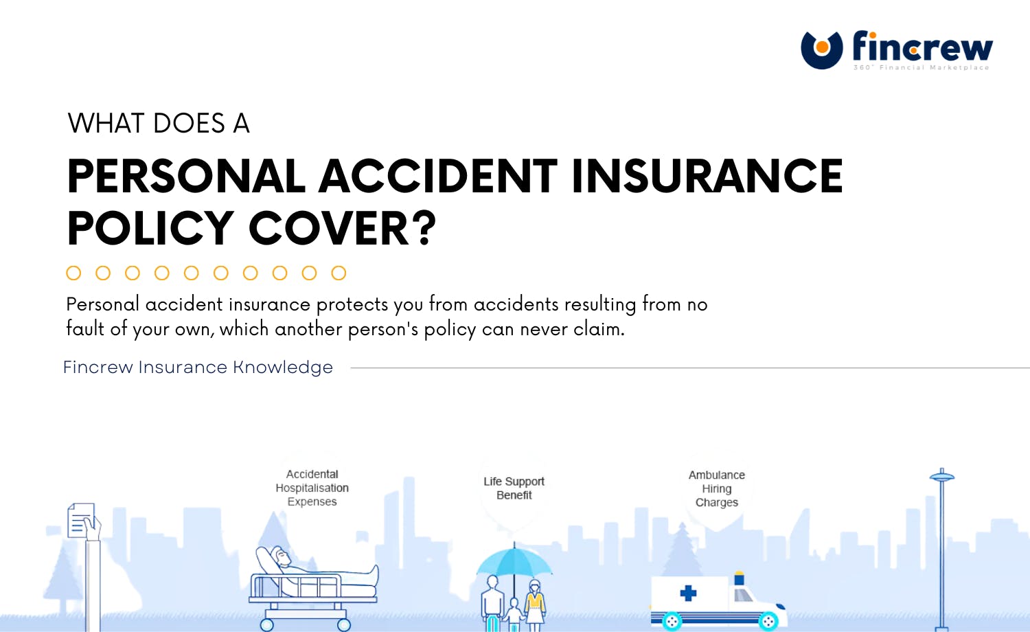 What Does a Personal Accident Insurance Policy Cover
