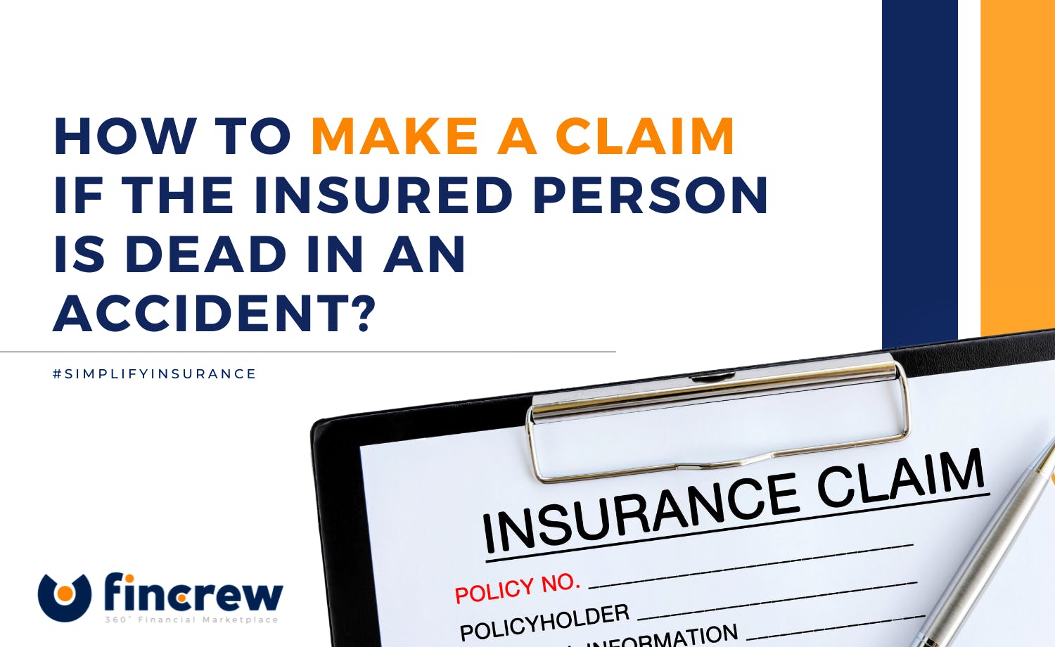 Guide To Make a Claim If The Insured Person Is Dead In An Accident